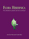 Flora Hibernica : the wild flowers, plants and trees of Ireland /