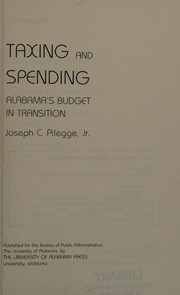 Taxing and spending, Alabama's budget in transition /
