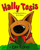 Hally Tosis : el horrible problema de un perro /