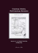 Colonial visions, postcolonial revisions : images of the Indian diaspora in Malaysia /
