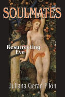 Soulmates : resurrecting Eve /