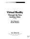 Virtual reality : through the new looking glass /