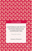 Historias de éxito within Mexican communities : silenced voices /