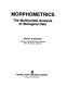 Morphometrics, the multivariate analysis of biological data /