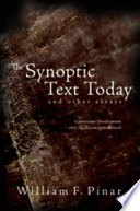 The synoptic text today and other essays : curriculum development after the reconceptualization /