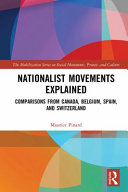Nationalist movements explained : comparisons from Canada, Belgium, Spain and Switzerland /