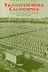 Transforming California : a political history of land use and development /