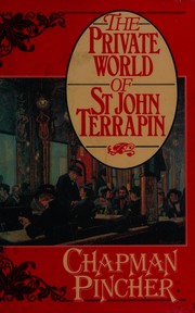 The private world of St John Terrapin : a novel of the Cafe Royal /