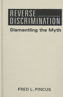Reverse discrimination : dismantling the myth /