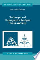 Techniques of tomographic isodyne stress analysis /