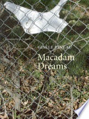 Macadam dreams = L'espérance-macadam /