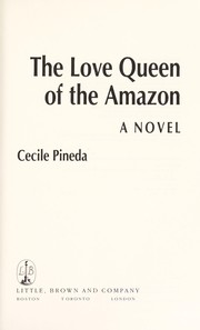 The love queen of the Amazon : a novel /
