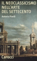 Il neoclassicismo nell'arte del Settecento /