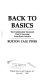Back to basics : the traditionalist movement that is sweeping grass-roots America /