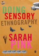 Doing sensory ethnography /