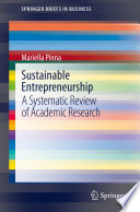 Sustainable Entrepreneurship : A Systematic Review of Academic Research /