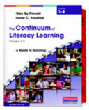 The continuum of literacy learning, grades 3-8 : a guide to teaching /