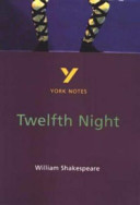 Twelfth night, William Shakespeare : notes /