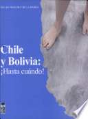 Chile y Bolivia, hasta cuándo! /
