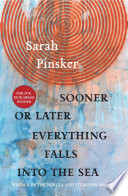 Sooner or later everything falls into the sea : stories /
