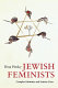 Jewish feminists : complex identities and activist lives /