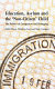 Education, asylum and the non-citizen child : the politics of compassion and belonging /