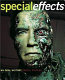Special effects : an oral history : interviews with 38 masters spanning 100 years /
