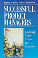 Successful project managers : leading your team to success /