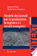 Modelli decisionali per la produzione, la logistica e i servizi energetici /