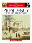 The young Oxford companion to the presidency of the United States /