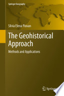 The Geohistorical Approach : Methods and Applications /