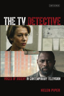 The TV detective : voices of dissent in contemporary television /