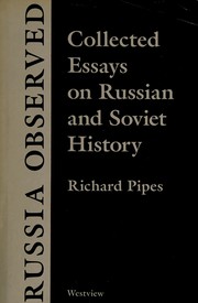 Russia observed : collected essays on Russian and Soviet history /