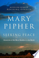 Seeking peace : chronicles of the worst Buddhist in the world /