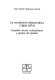 La revolución democrática (1868-1874) : cuestión social, colonialismo y grupos de presión /