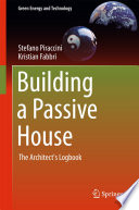 Building a passive house : the architect's logbook /