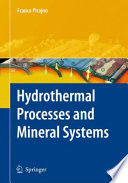 Hydrothermal processes and mineral systems /