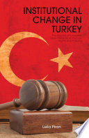 Institutional change in Turkey : the impact of European Union reforms on human rights and policing /