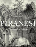 Giovanni Battista Piranesi : the complete etchings /