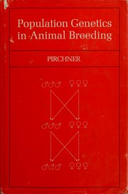 Population genetics in animal breeding /