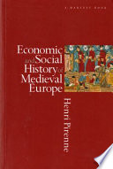 Economic and social history of medieval Europe /