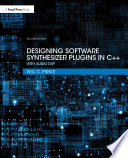 Designing software synthesizer plug-ins in C++ /