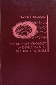The neuropsychology of developmental reading disorders /