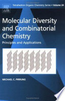 Molecular diversity and combinatorial chemistry : principles and applications /