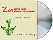 Zen and the art of motorcycle maintenance : an inquiry into values /