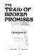 The trail of broken promises : removal of the five civilized tribes to Oklahoma /