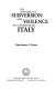 The dynamics of subversion and violence in contemporary Italy /