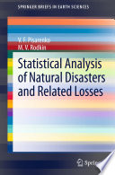 Statistical analysis of natural disasters and related losses /