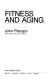 Fitness and aging /