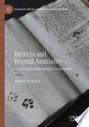 Derrida and Textual Animality : For a Zoogrammatology of Literature /